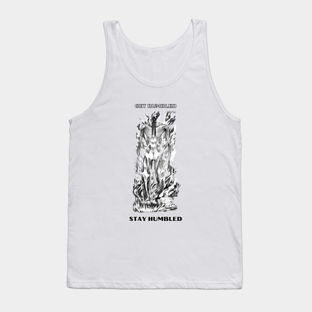 Get Rumbled, Stay Humbled Tank Top by Stupickeroonies